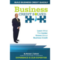 Business Credit Solved: Build Business Credit Quickly