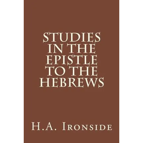 Studies in the Epistle to the Hebrews