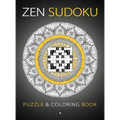 Zen Sudoku: Puzzle & Coloring Book [Hardback]