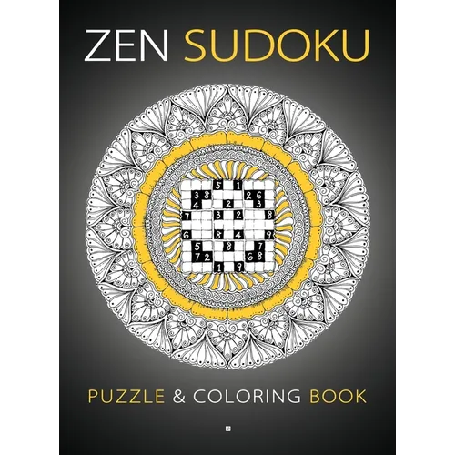 Zen Sudoku: Puzzle & Coloring Book [Hardback]