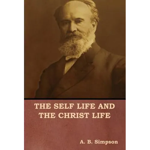 The Self Life and the Christ Life