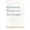 Elemental Claims of the Gospel