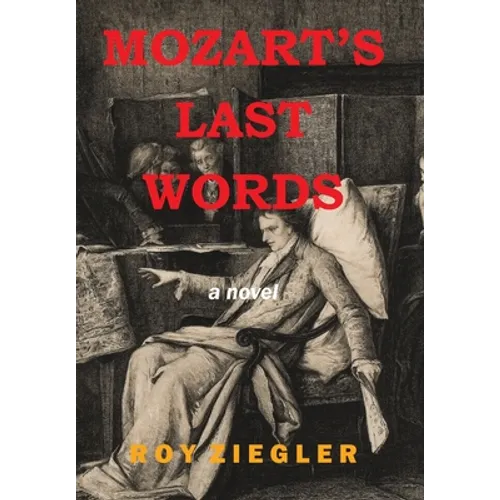 Mozart's Last Words