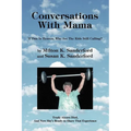 Conversations With Mama: If This Is Heaven, Why Are The Kids Still Calling?