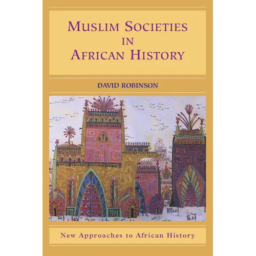 Muslim Societies in African History