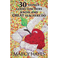 30 Things Good Teachers Know and Great Teachers Do
