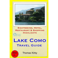 Lake Como Travel Guide: Sightseeing, Hotel, Restaurant & Shopping Highlights
