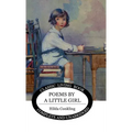 Poems by a Little Girl