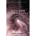 Why God Makes Sense in a World That Doesn't
