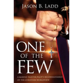 One of the Few: A Marine Fighter Pilot's Reconnaissance of the Christian Worldview