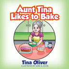 Aunt Tina Likes to Bake - Paperback
