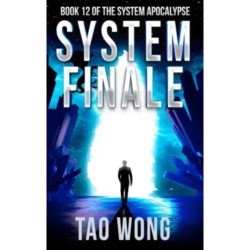 System Finale: An Apocalyptic Space Opera LitRPG