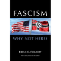 Fascism: Why Not Here?