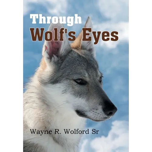 Through Wolf's Eyes