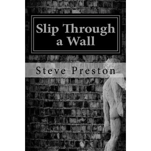 Slip Through a Wall: How One Can Change His reality