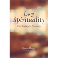 Lay Spirituality: From Traditional to Postmodern