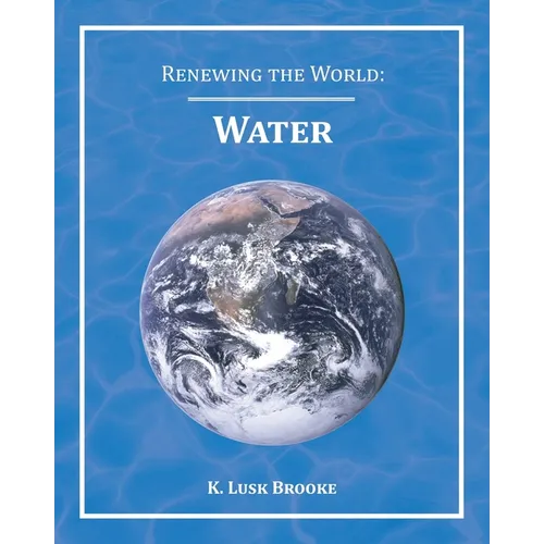 Renewing the World: Water