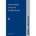 Slouching Towards Bethlehem