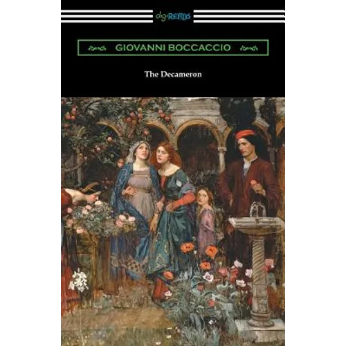 The Decameron (Translated with an Introduction by J. M. Rigg)