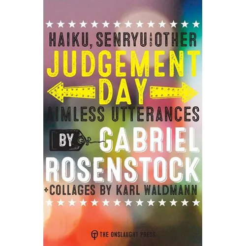 Judgement Day: haiku, senryu, & other aimless utterances