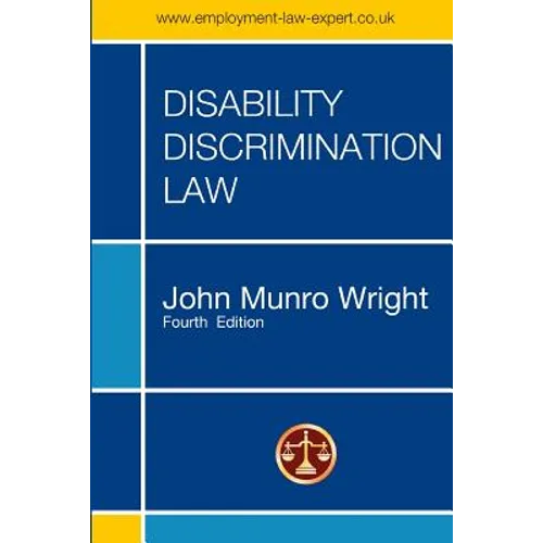 Disability Discrimination Law - Fourth Edition