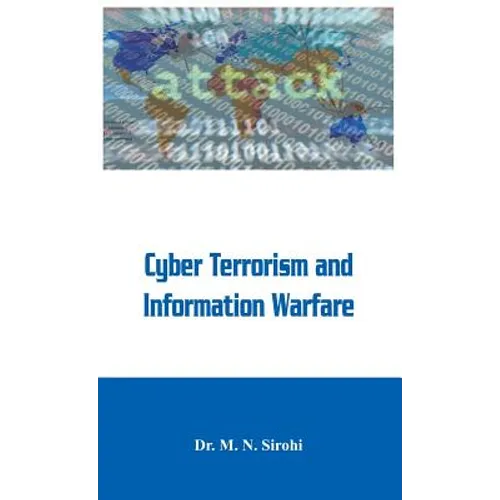 Cyber Terrorism and Information Warfare