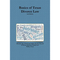 Basics of Texas Divorce Law, 2nd Edition