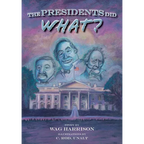 The Presidents Did What? - Paperback
