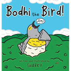 Bodhi the Bird! - Hardcover