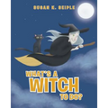 What's a Witch to Do?