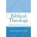 Biblical Theology: Old and New Testaments