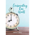 Consecrating Our Waits
