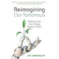 Reimagining Your Tomorrows: Making Sure Your Future Doesn't Suck