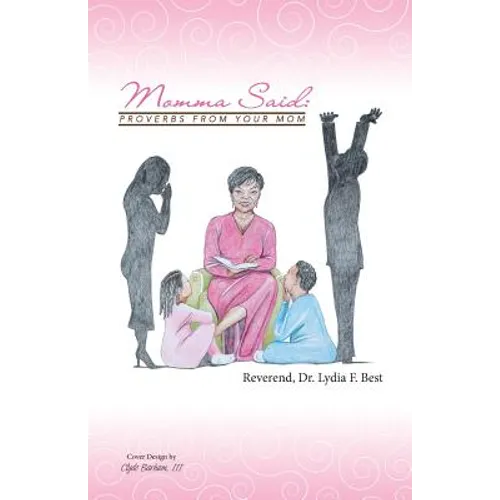 Momma Said: : Proverbs From Your Mom