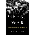 The Great War: A Combat History of the First World War