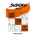 Sudoku Large Print: 100 Easy and Medium Puzzles