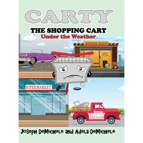 Carty the Shopping Cart: Under the Weather