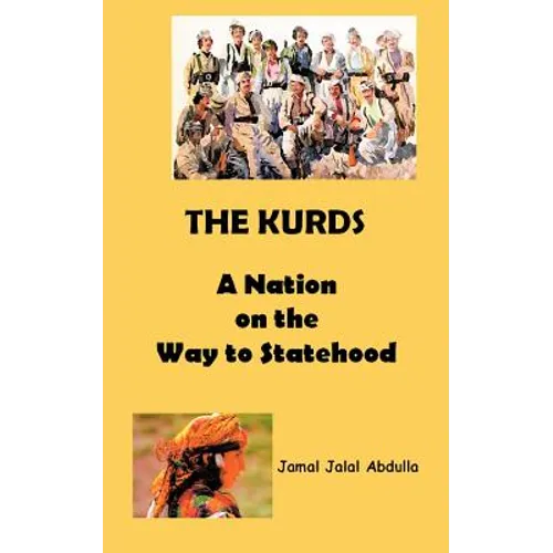 The Kurds: A Nation on the Way to Statehood
