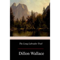 The Long Labrador Trail