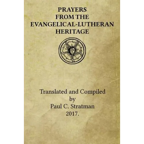 Prayers from the Evangelical-Lutheran Heritage