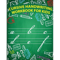 Cursive handwriting workbook for kids: workbook cursive, workbook tracing, cursive handwriting workbook for teens, cursive handwriting workbook for ki