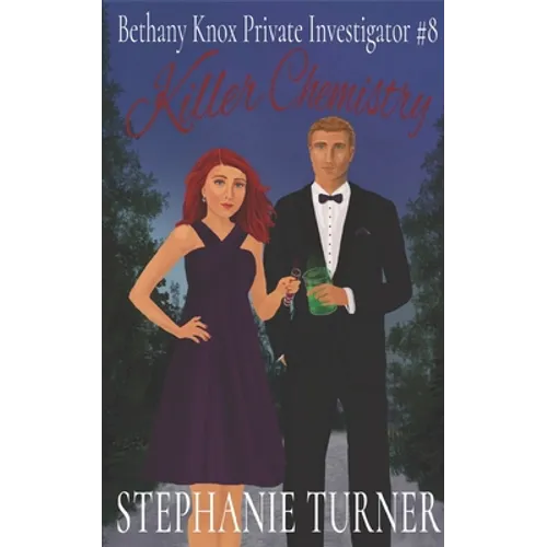 Killer Chemistry: Bethany Knox Private Investigator #8
