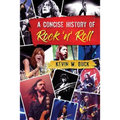 A Concise History of Rock 'n' Roll