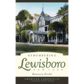 Remembering Lewisboro, New York