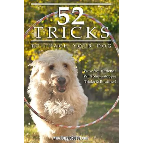 52 Tricks To Teach Your Dog