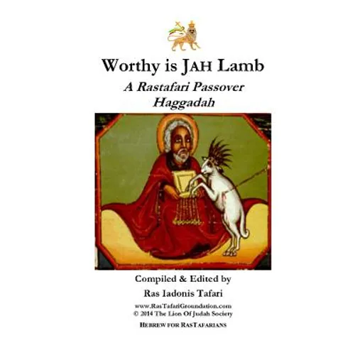 Worthy is Jah Lamb: A Rastafari Passover Haggadah