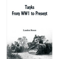 Tanks: From WW1 to Present