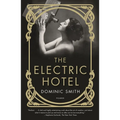 The Electric Hotel