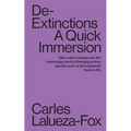 De-Extinctions: A Quick Immersion
