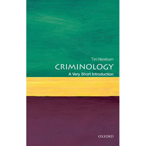 Criminology: A Very Short Introduction